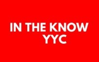 IN THE KNOW YYC